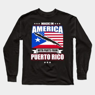 Made in American with Parts from Puerto Rico Long Sleeve T-Shirt